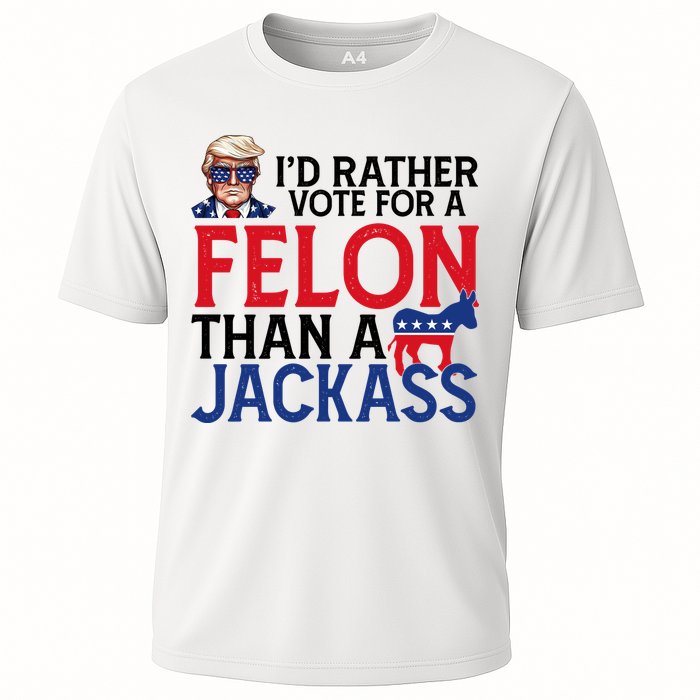 Id Rather Vote A Felon Than A Jackass Pro Donald Trump Funny Performance Shirt