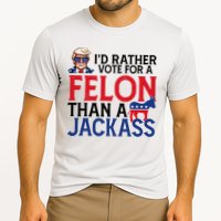 Id Rather Vote A Felon Than A Jackass Pro Donald Trump Funny Performance Shirt