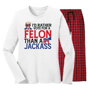 Id Rather Vote A Felon Than A Jackass Pro Donald Trump Funny Women's Long Sleeve Flannel Pajama Set 