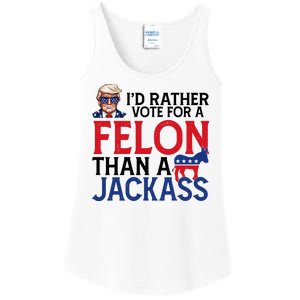 Id Rather Vote A Felon Than A Jackass Pro Donald Trump Funny Ladies Essential Tank