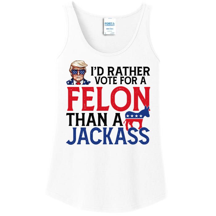 Id Rather Vote A Felon Than A Jackass Pro Donald Trump Funny Ladies Essential Tank