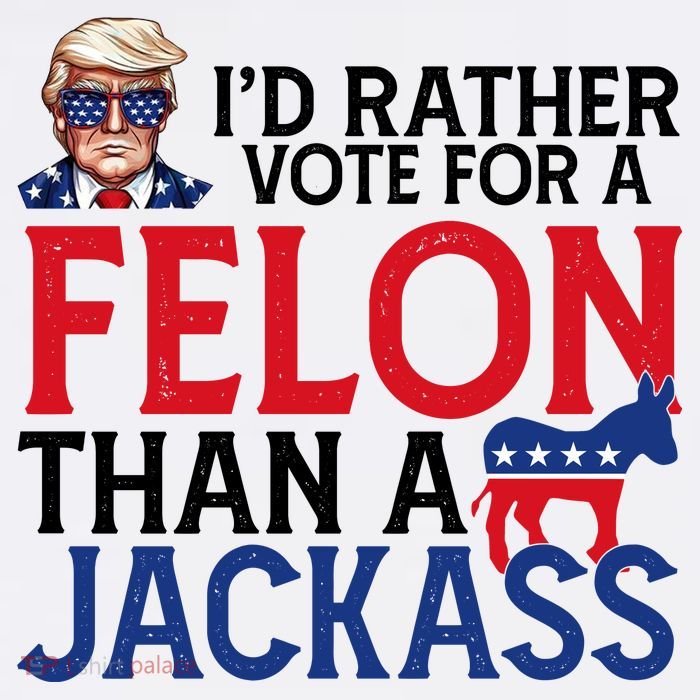 Id Rather Vote A Felon Than A Jackass Pro Donald Trump Funny Baby Bodysuit