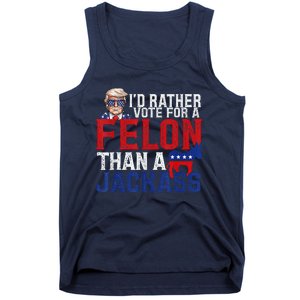 ID Rather Vote For A Felon Than A Jackass Trump Tank Top