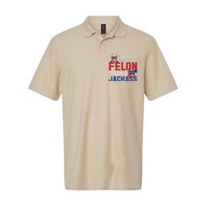 ID Rather Vote For A Felon Than A Jackass Trump Softstyle Adult Sport Polo