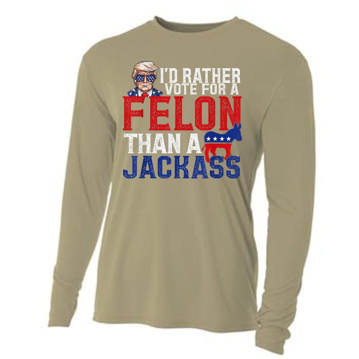 ID Rather Vote For A Felon Than A Jackass Trump Cooling Performance Long Sleeve Crew