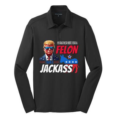 ID Rather Vote For A Felon Than A Jackass Donald Trump 2024 Silk Touch Performance Long Sleeve Polo