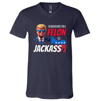 ID Rather Vote For A Felon Than A Jackass Donald Trump 2024 V-Neck T-Shirt