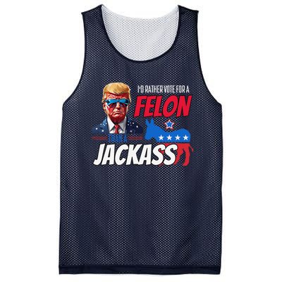 ID Rather Vote For A Felon Than A Jackass Donald Trump 2024 Mesh Reversible Basketball Jersey Tank