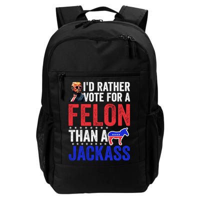 Id Rather Vote For Felon Than A Jackass Funny Trump Daily Commute Backpack