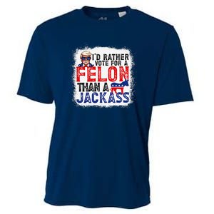 ID Rather Vote For A Felon Than A Jackass Trump America Cooling Performance Crew T-Shirt