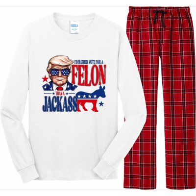 Id Rather Vote For A Felon Than A Jackass Trump 2024 Long Sleeve Pajama Set