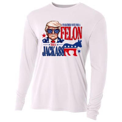 Id Rather Vote For A Felon Than A Jackass Trump 2024 Cooling Performance Long Sleeve Crew