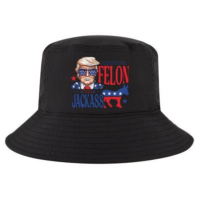 ID Rather Vote For A Felon Than A Jackass Trump America Cool Comfort Performance Bucket Hat