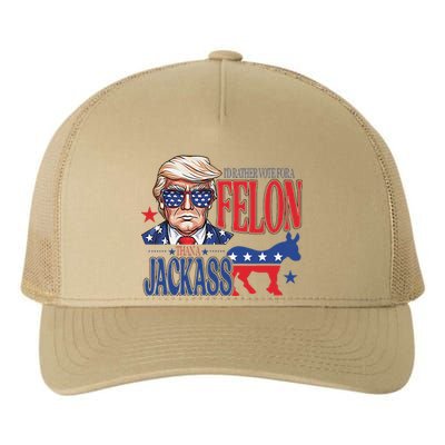 ID Rather Vote For A Felon Than A Jackass Trump America Yupoong Adult 5-Panel Trucker Hat