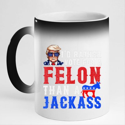 ID Rather Vote For Felon Than A Jackass 11oz Black Color Changing Mug