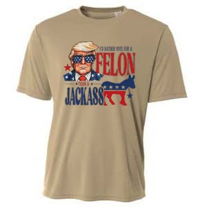 ID Rather Vote For Felon Than A Jackass Cooling Performance Crew T-Shirt