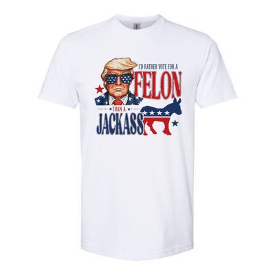 ID Rather Vote For Felon Than A Jackass Softstyle CVC T-Shirt