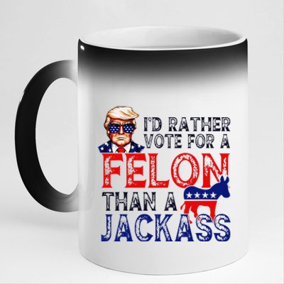 ID Rather Vote For A Felon Than A Jackass Trump Conviction 11oz Black Color Changing Mug