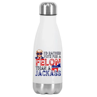 ID Rather Vote For A Felon Than A Jackass Trump Conviction Stainless Steel Insulated Water Bottle