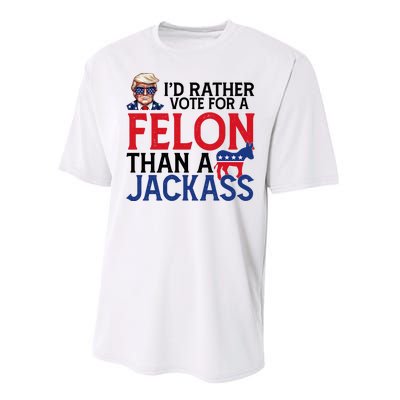 Id Rather Vote For A Felon Than A Jackass Trump America Performance Sprint T-Shirt