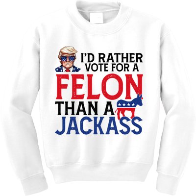 Id Rather Vote For A Felon Than A Jackass Trump America Kids Sweatshirt