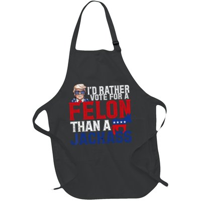 Id Rather Vote For A Felon Than A Jackass Trump 2024 Apron