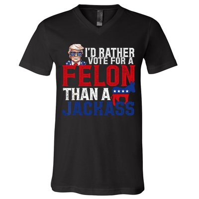 Id Rather Vote For A Felon Than A Jackass Trump 2024 V-Neck T-Shirt
