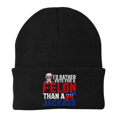 Id Rather Vote For A Felon Than A Jackass Trump 2024 Beanie