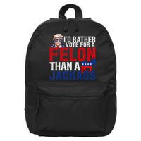 Id Rather Vote For A Felon Than A Jackass Trump 2024 16 in Basic Backpack