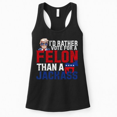 Id Rather Vote For A Felon Than A Jackass Trump 2024 Womens Tank Top