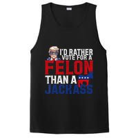Id Rather Vote For A Felon Than A Jackass Trump 2024 PosiCharge Competitor Tank
