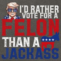 Id Rather Vote For A Felon Than A Jackass Trump 2024 Cotton Canvas Backpack