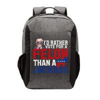 Id Rather Vote For A Felon Than A Jackass Trump 2024 Vector Backpack