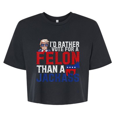 ID Rather Vote For A Felon Than A Jackass Trump Bella+Canvas Jersey Crop Tee