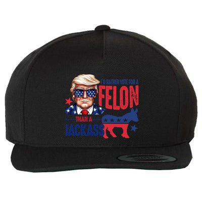 ID Rather Vote For Felon Than A Jackass Gift Wool Snapback Cap