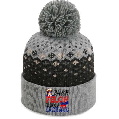 ID Rather Vote For A Felon Than A Jackass Trump America The Baniff Cuffed Pom Beanie