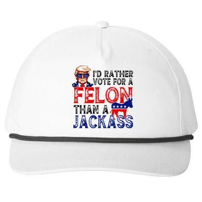 ID Rather Vote For A Felon Than A Jackass Trump America Snapback Five-Panel Rope Hat