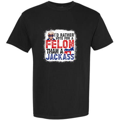 ID Rather Vote For A Felon Than A Jackass Trump Garment-Dyed Heavyweight T-Shirt