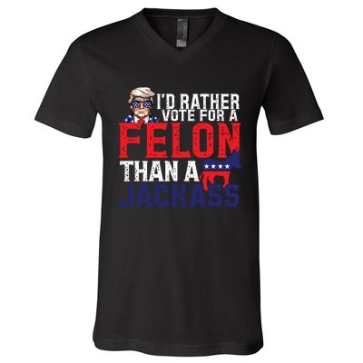 Id Rather Vote For A Felon Than A Jackass Trump America V-Neck T-Shirt