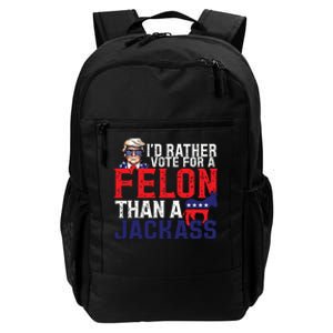 Id Rather Vote For A Felon Than A Jackass Trump America Daily Commute Backpack