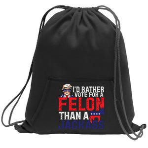 Id Rather Vote For A Felon Than A Jackass Trump America Sweatshirt Cinch Pack Bag