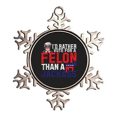 Id Rather Vote For A Felon Than A Jackass Trump America Metallic Star Ornament