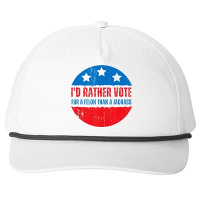 ID Rather Vote For A Felon Than A Jackass Election Trump 24 Snapback Five-Panel Rope Hat