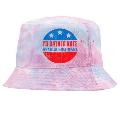 ID Rather Vote For A Felon Than A Jackass Election Trump 24 Tie-Dyed Bucket Hat