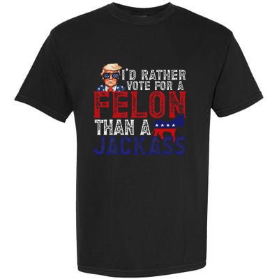 ID Rather Vote For Felon Than A Jackass Funny Trump 2024 Garment-Dyed Heavyweight T-Shirt