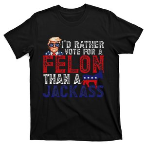 ID Rather Vote For Felon Than A Jackass Funny Trump 2024 T-Shirt