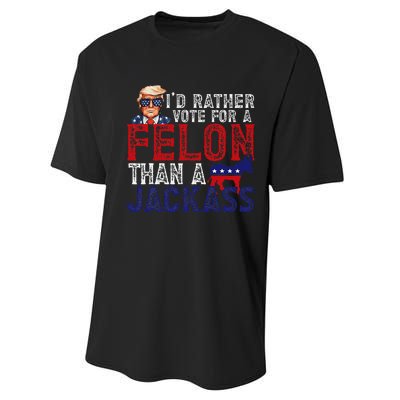 ID Rather Vote For Felon Than A Jackass Funny Trump 2024 Performance Sprint T-Shirt