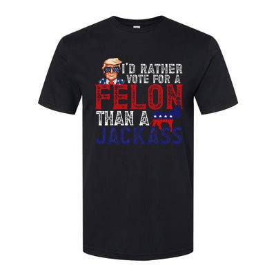 ID Rather Vote For Felon Than A Jackass Funny Trump 2024 Softstyle CVC T-Shirt