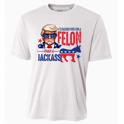 ID Rather Vote For Felon Than A Jackass Cooling Performance Crew T-Shirt