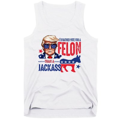 ID Rather Vote For Felon Than A Jackass Tank Top